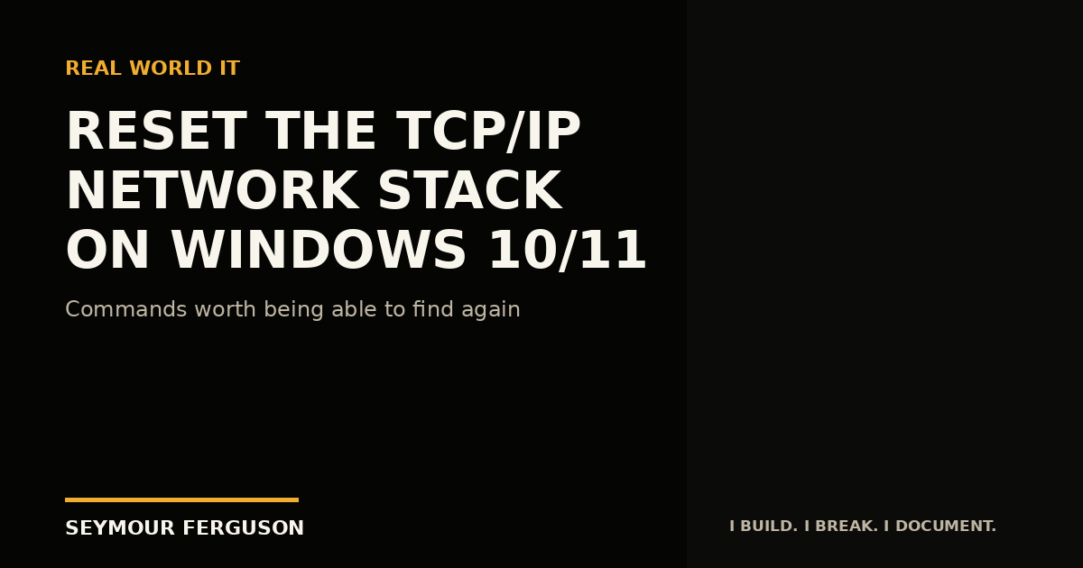 How to Reset the TCP/IP Network Stack on Windows 10/11 | Seymour Ferguson